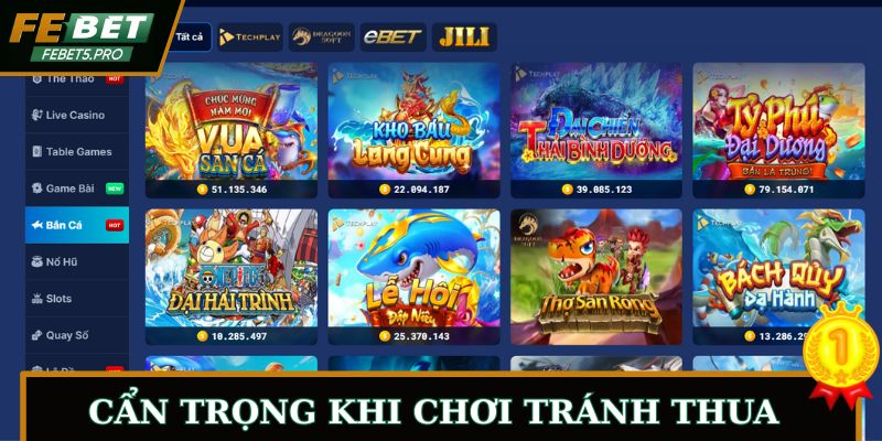 Cẩn trọng khi chơi tránh thua