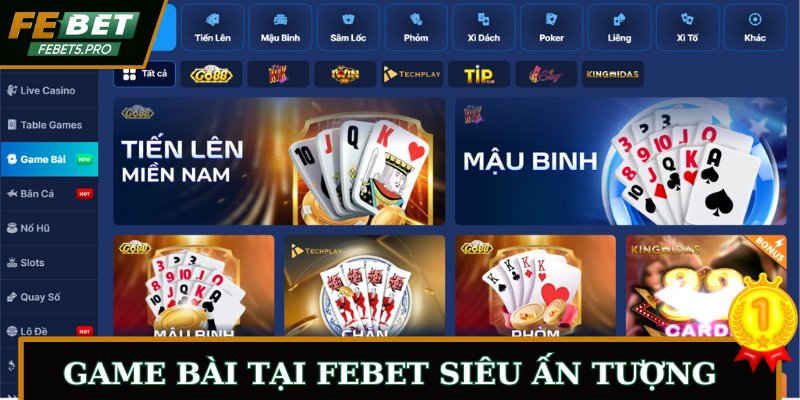 Game bài tại FEBET siêu ấn tượng