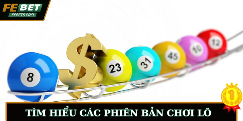 Lô trực tuyến có nhiều cách chơi