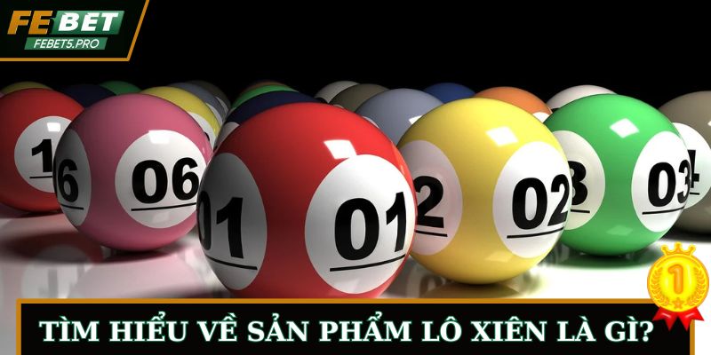 Lô xiên có cách chơi độc đáo