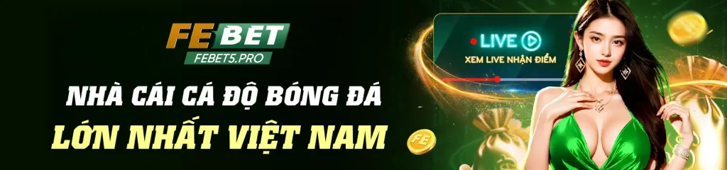 Nhà cái cá độ bóng đá lớn nhất Việt Nam