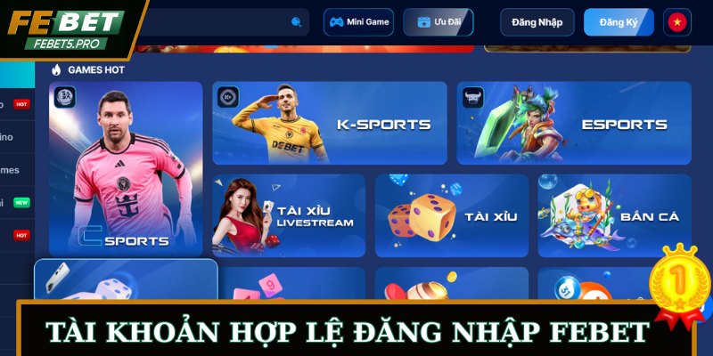 Tài khoản hợp mới đăng nhập FEBET
